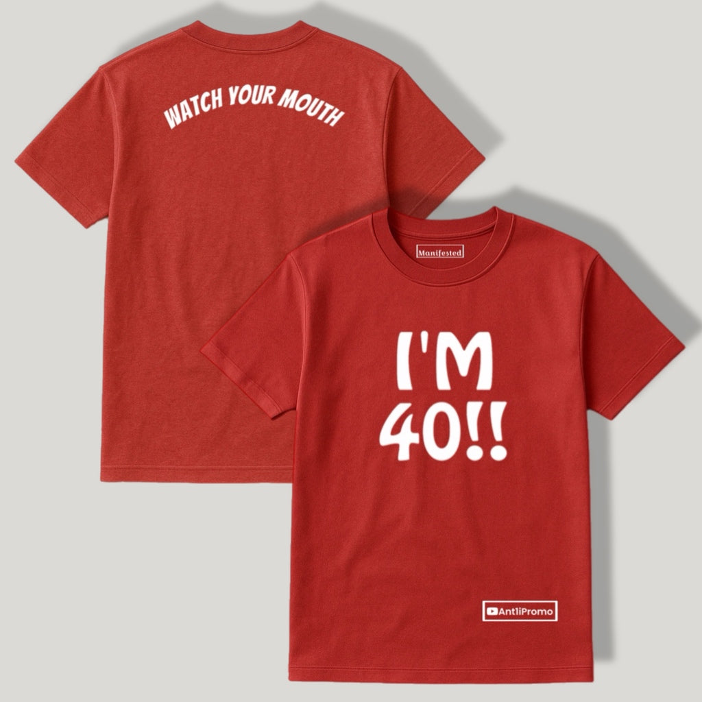 RED "I'M 40" T-SHIRT w/ White logo
