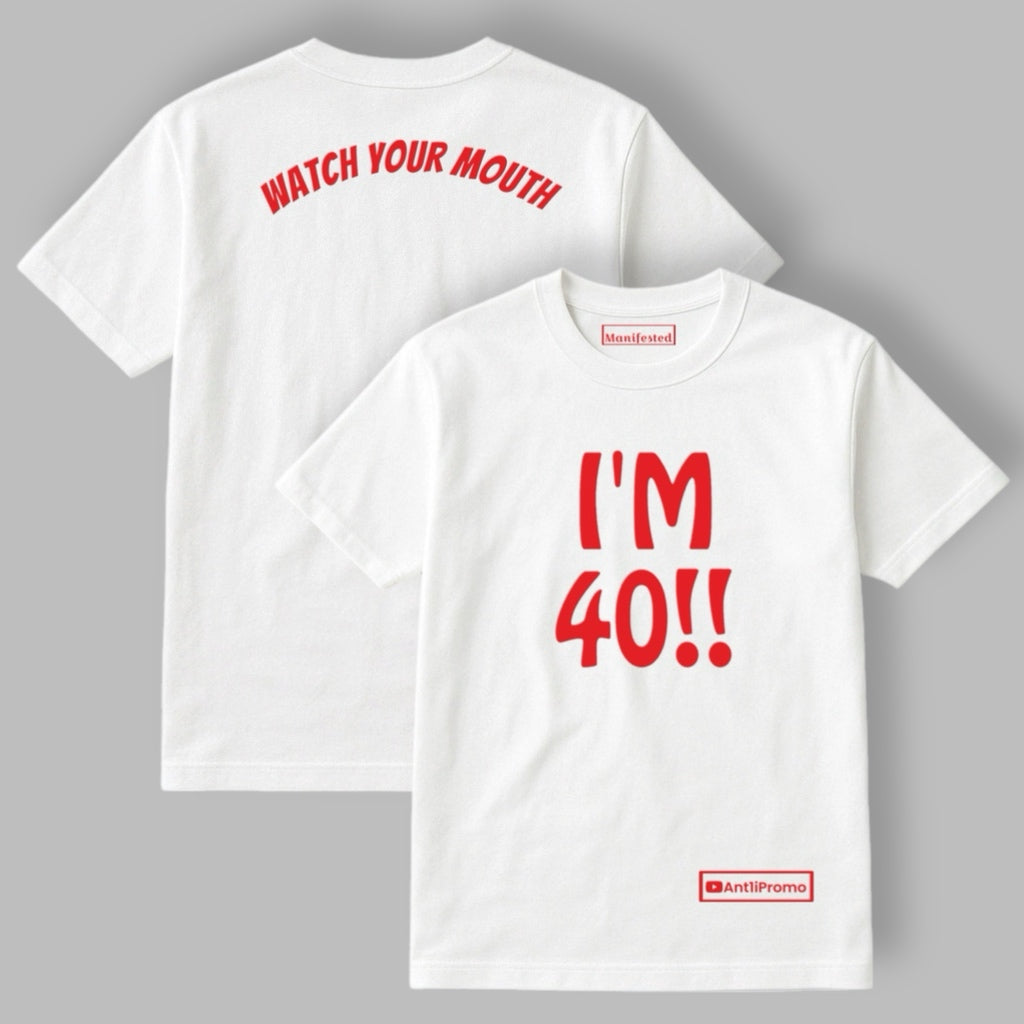 "I'M 40" T-SHIRT WHITE w/ RED logo