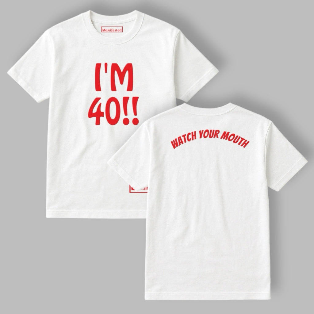 "I'M 40" T-SHIRT WHITE w/ RED logo