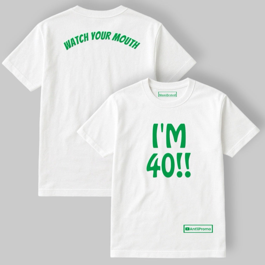 "I'M 40" T-SHIRT WHITE w/ GREEN logo