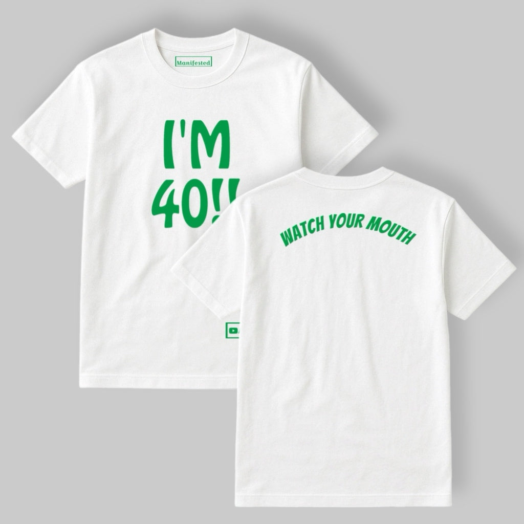 "I'M 40" T-SHIRT WHITE w/ GREEN logo
